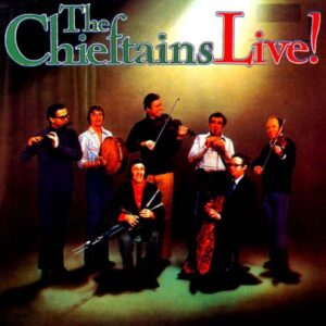 THE CHIEFTAINS LIVE