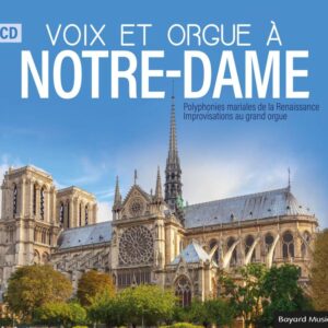 VOIX ET ORGUE A NOTRE-DAME