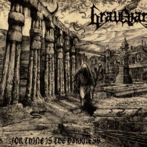 ...FOR THINE IS THE DARKNESS