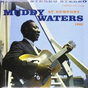 MUDDY WATERS AT NEWPORT FESTIVAL 1960