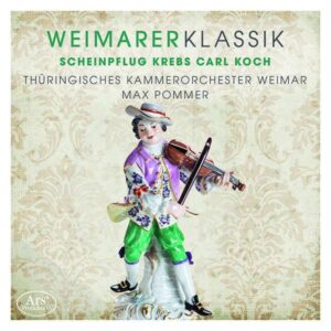 Weimarer Klassik 3 - Works By Scheinpflug, Krebs A.O.