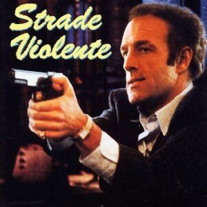 STRADE VIOLENTE