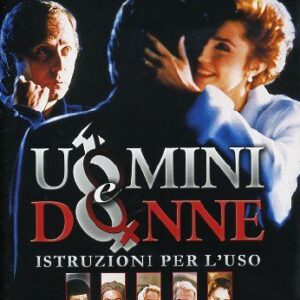 UOMINI E DONNE - ISTRUZIONI PER L'USO