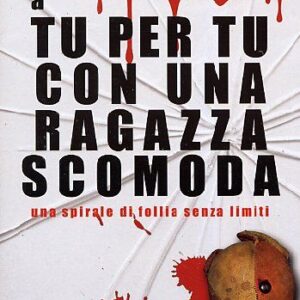 A TU PER TU CON UNA RAGAZZA SCOMODA