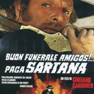 BUON FUNERALE AMIGOS!... PAGA SARTANA
