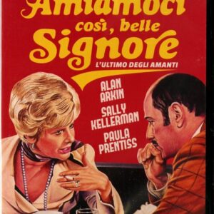 AMIAMOCI COSI' BELLE SIGNORE - L'ULTIMO DEGLI AMANTI