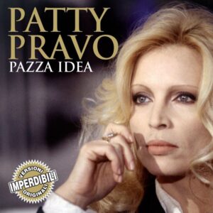 PAZZA IDEA - IL MEGLIO DI (VERSIONI ORIGINALI)