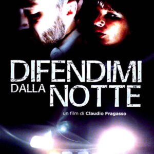 DIFENDIMI DALLA NOTTE