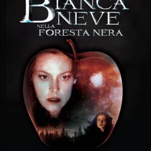 BIANCANEVE NELLA FORESTA NERA