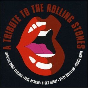 A TRIBUTE TO THE ROLLING STONES