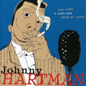 You Came A Long Way From St. Louis