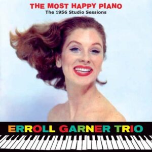 The Most Happy Piano The 1956 Studio Sessions (+ 7 Bonus Tracks)