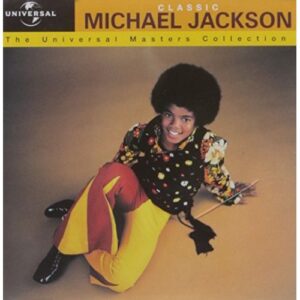 CLASSIC MICHAEL JACKSON - THE UNIVERSAL MASTERS COLLECTION