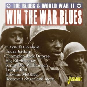 Win The War Blues The Blues And World War Ii