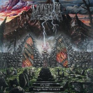 IT'S TIME… TO RISE FROM THE GRAVE