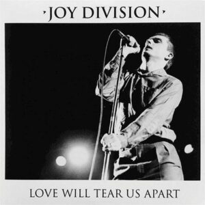 LOVE WILL TEAR US APART