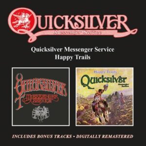 Quicksilver Messenger Service / Happy Trails / Bonus Tracks