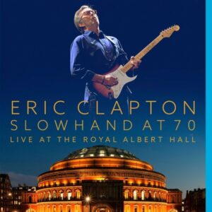 SLOWHAND AT 70 - LIVE AT RAH - BLURAY