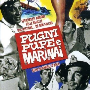 PUGNI, PUPE E MARINAI
