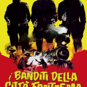 BANDITI DELLA CITTA' FANTASMA (I)