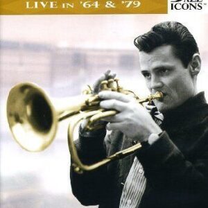 CHET BAKER LIVE IN '64 & '79
