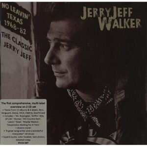 NO LEAVIN' TEXAS 1968 - 1982