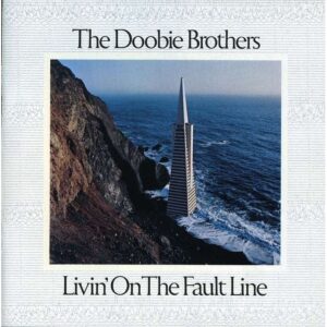 LIVIN' ON THE FAULT LINE