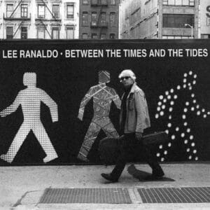 BETWEEN THE TIMES & THE TIDES